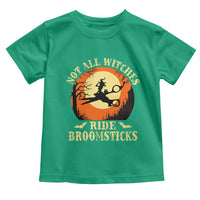 Funny Lesbian Witch Halloween Toddler T Shirt Not All Witches Ride Broomsticks - Wonder Print Shop