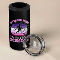Funny Lesbian Witch Halloween 4 in 1 Can Cooler Tumbler My Broom Broke So Now I Ride Scissors - Wonder Print Shop