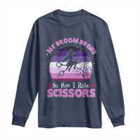Funny Lesbian Witch Halloween Long Sleeve Shirt My Broom Broke So Now I Ride Scissors - Wonder Print Shop