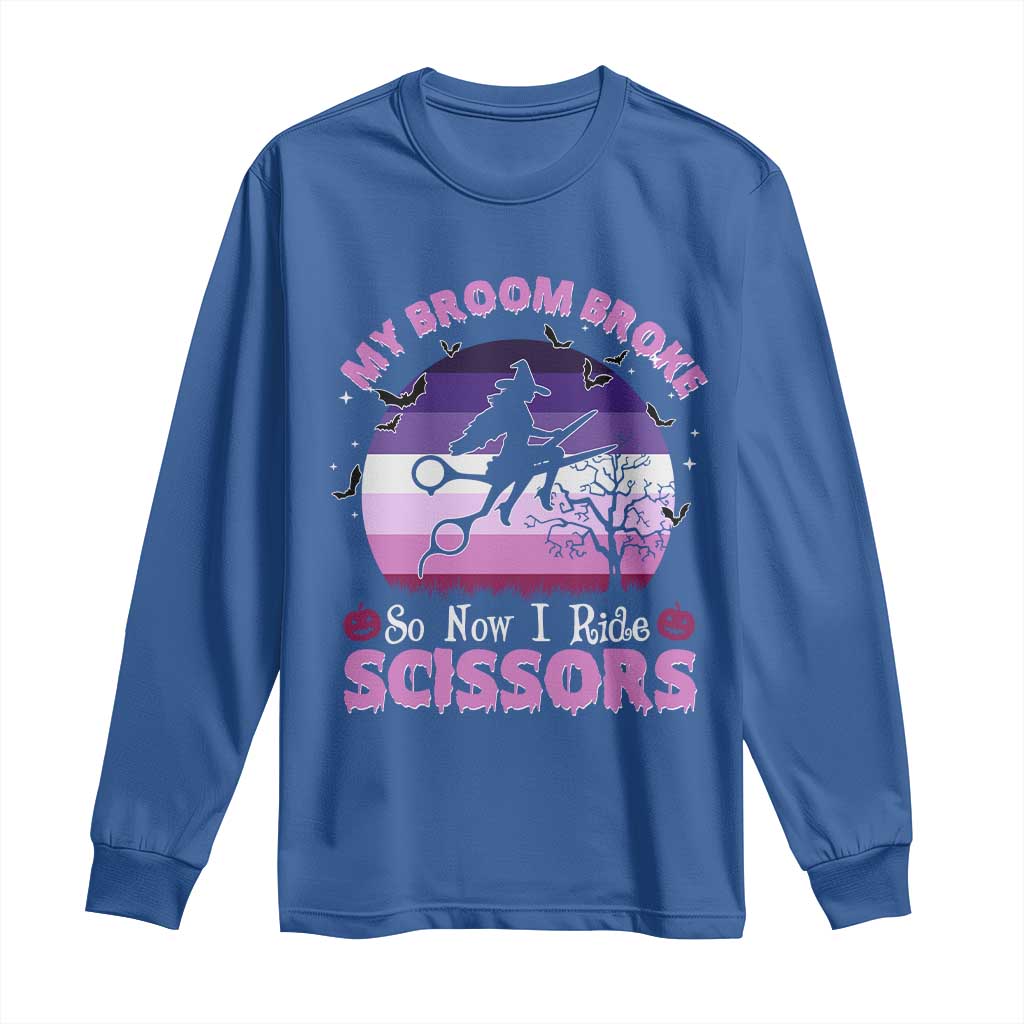 Funny Lesbian Witch Halloween Long Sleeve Shirt My Broom Broke So Now I Ride Scissors - Wonder Print Shop