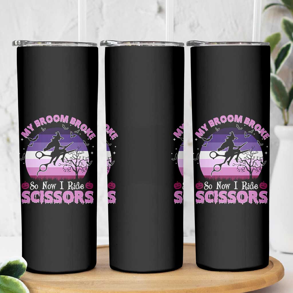 Funny Lesbian Witch Halloween Skinny Tumbler My Broom Broke So Now I Ride Scissors - Wonder Print Shop