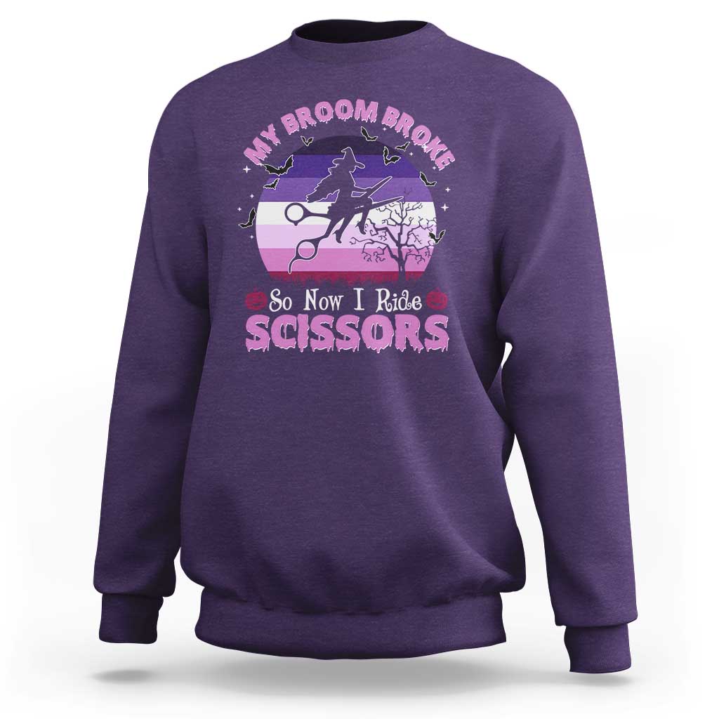 Funny Lesbian Witch Halloween Sweatshirt My Broom Broke So Now I Ride Scissors - Wonder Print Shop