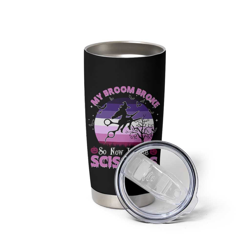Funny Lesbian Witch Halloween Tumbler Cup My Broom Broke So Now I Ride Scissors - Wonder Print Shop