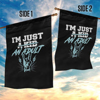 Funny Rock N Roll Lover Garden Flag I Am Just A Kid Adulthood Saying - Wonder Print Shop
