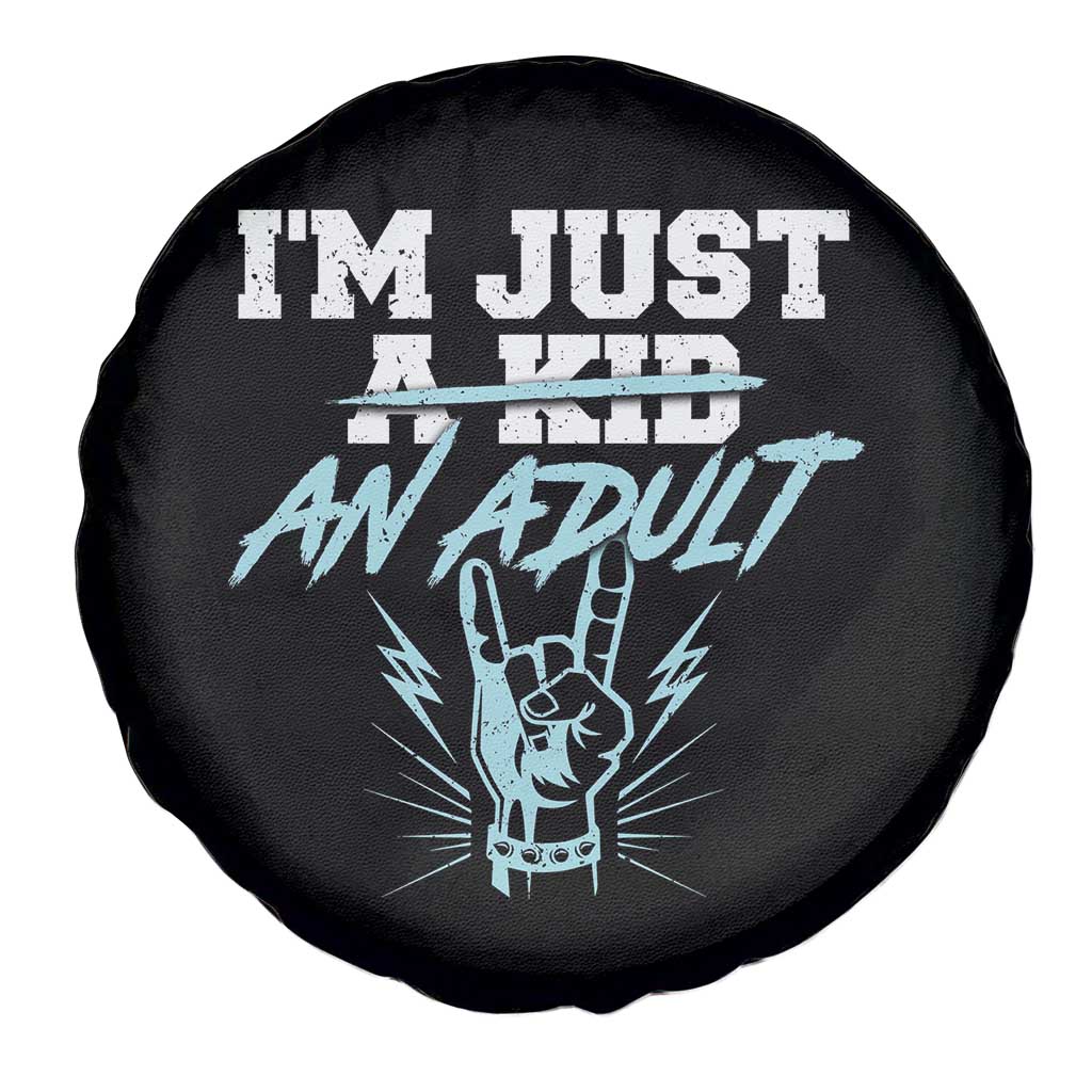 Funny Rock N Roll Lover Spare Tire Cover I Am Just A Kid Adulthood Saying - Wonder Print Shop