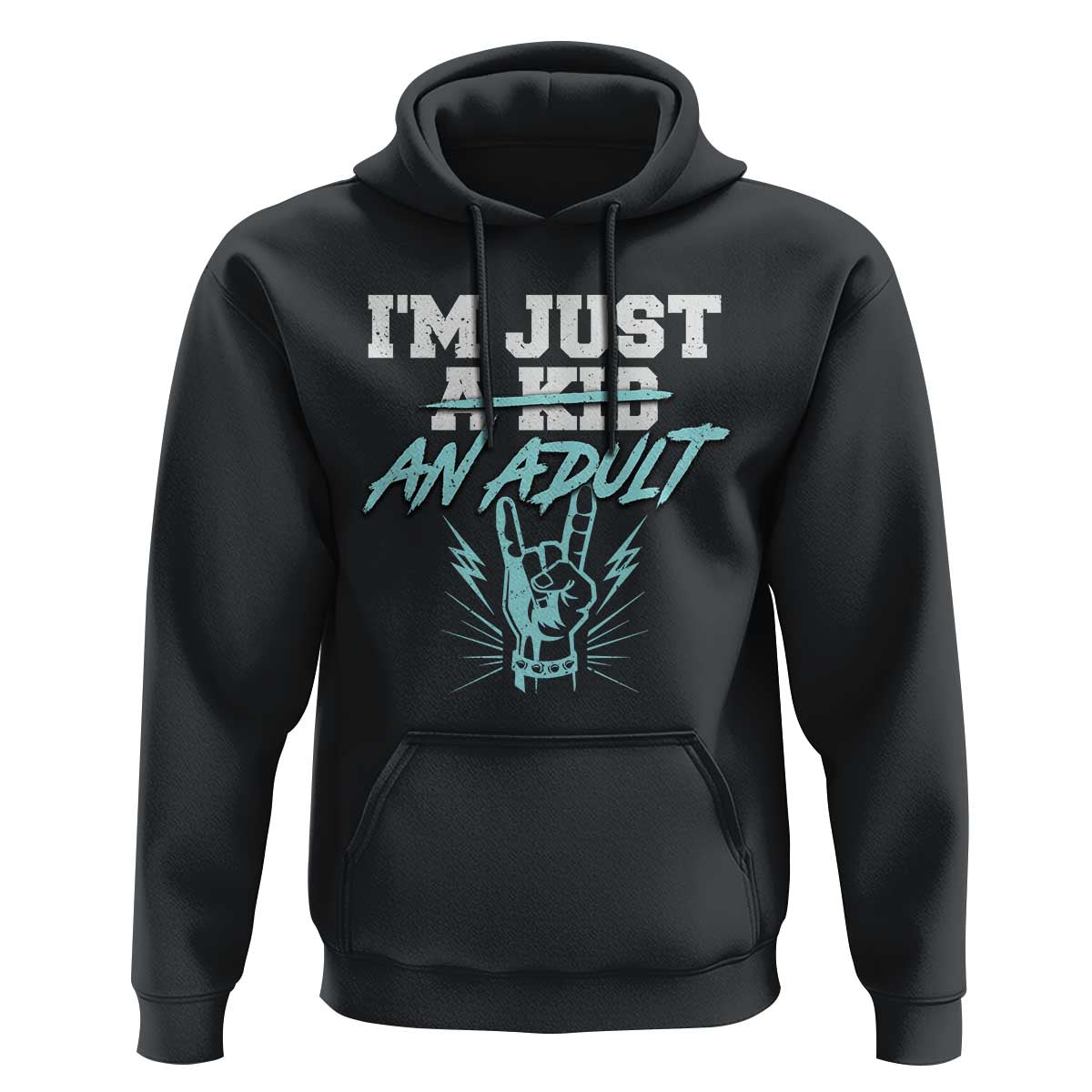 Funny Rock N Roll Lover Hoodie I Am Just A Kid Adulthood Saying - Wonder Print Shop