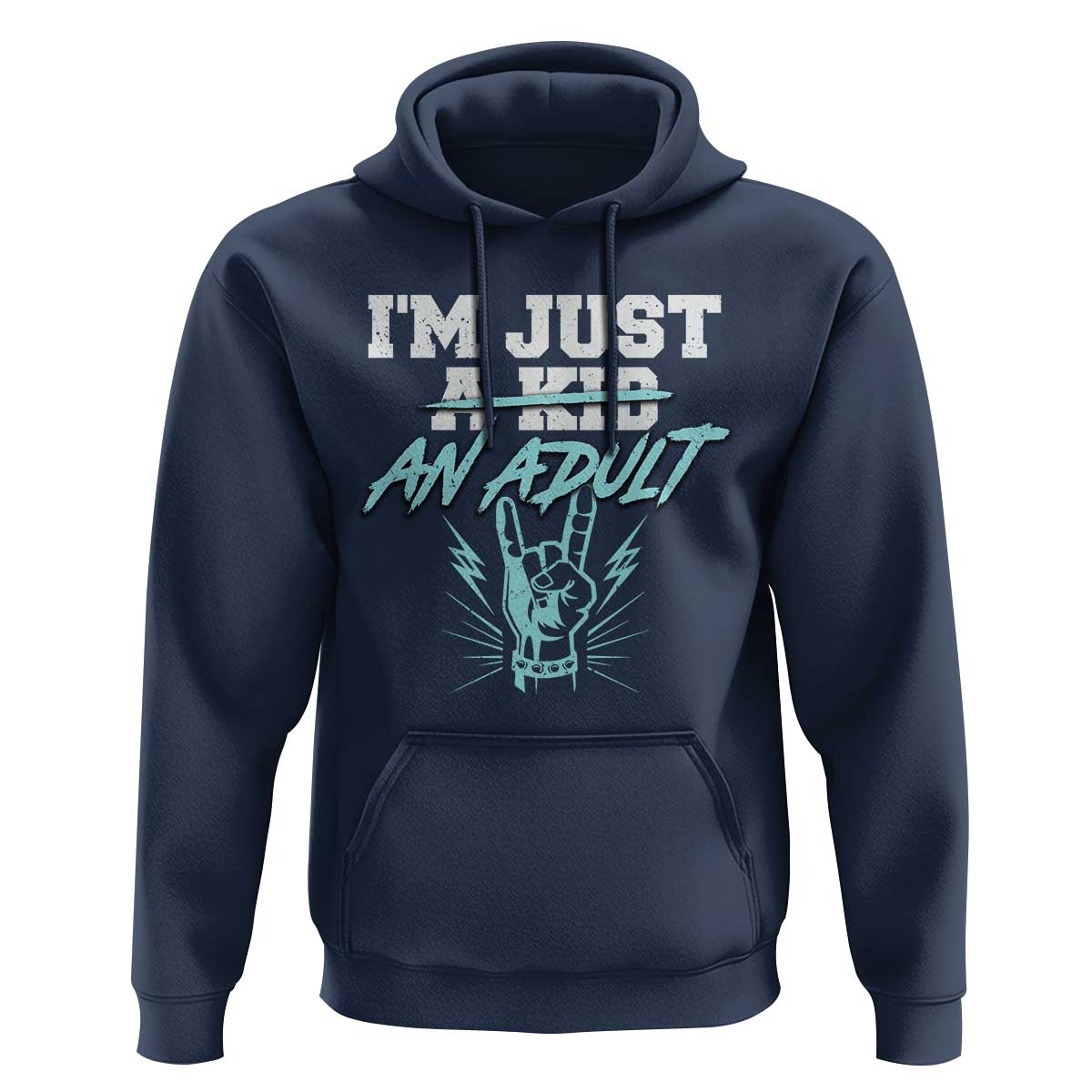 Funny Rock N Roll Lover Hoodie I Am Just A Kid Adulthood Saying - Wonder Print Shop