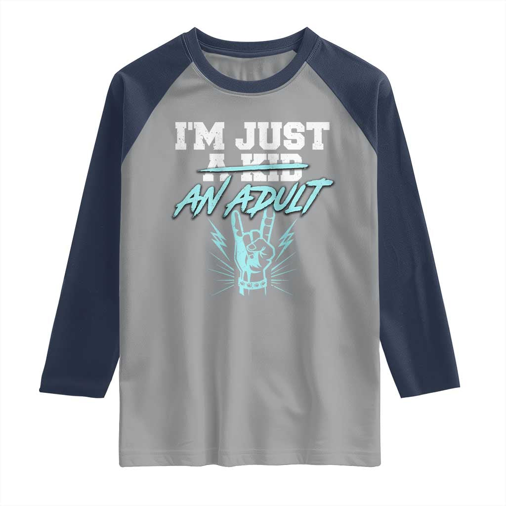 Funny Rock N Roll Lover Raglan Shirt I Am Just A Kid Adulthood Saying - Wonder Print Shop
