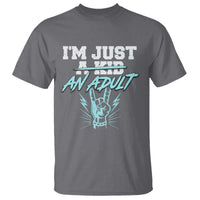 Funny Rock N Roll Lover T Shirt I Am Just A Kid Adulthood Saying - Wonder Print Shop