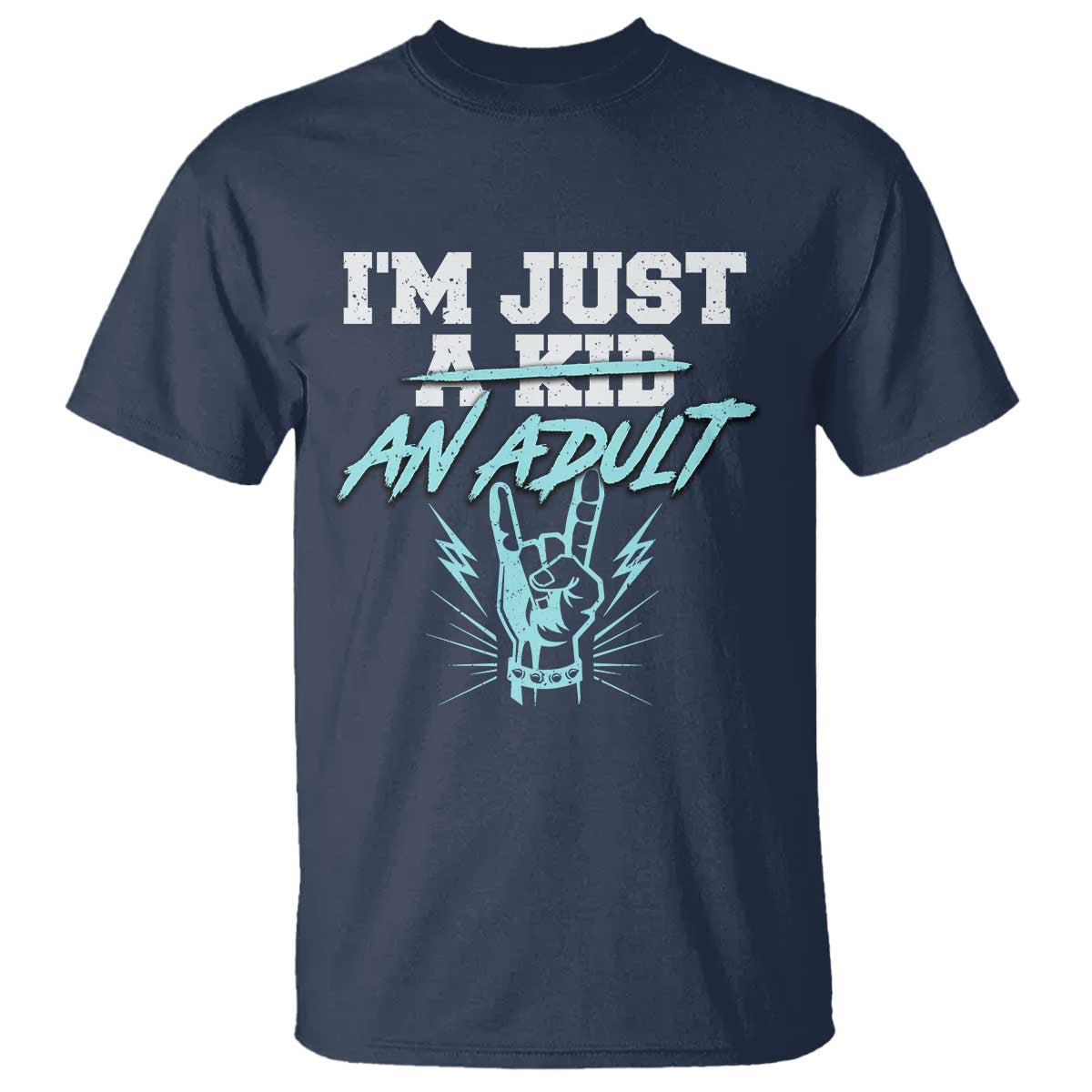 Funny Rock N Roll Lover T Shirt I Am Just A Kid Adulthood Saying - Wonder Print Shop
