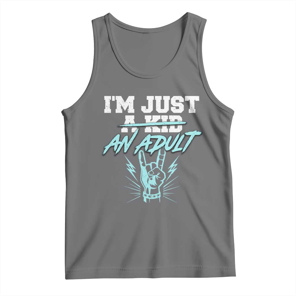 Funny Rock N Roll Lover Tank Top I Am Just A Kid Adulthood Saying - Wonder Print Shop