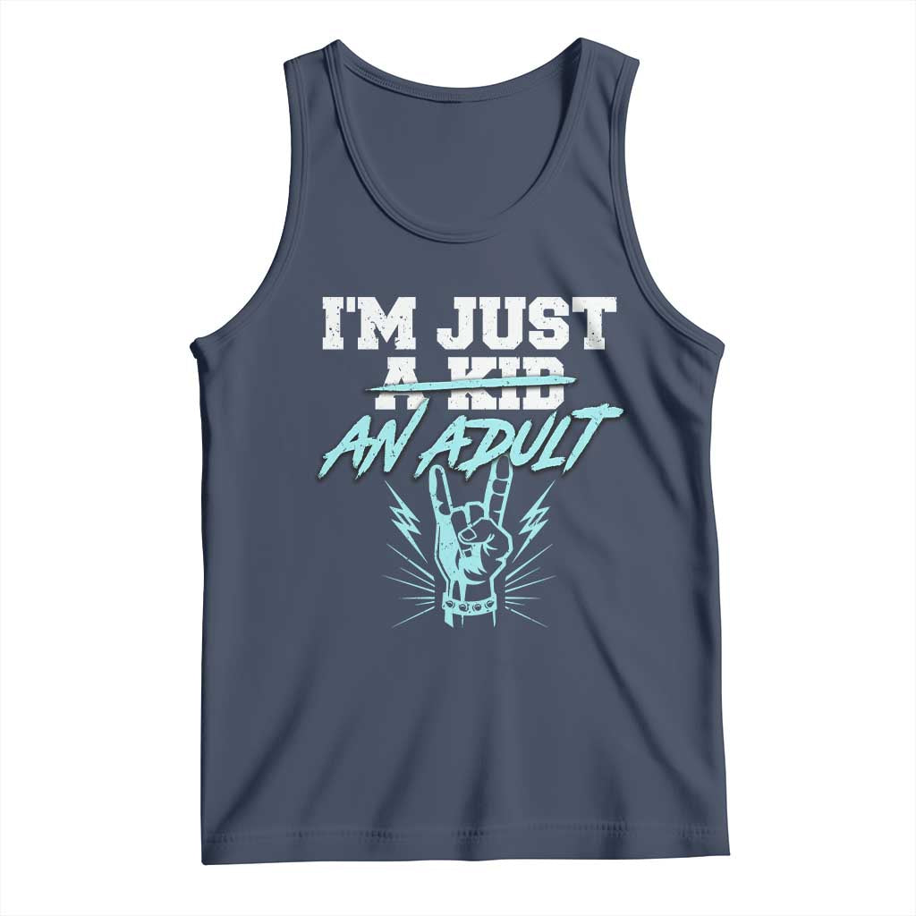 Funny Rock N Roll Lover Tank Top I Am Just A Kid Adulthood Saying - Wonder Print Shop