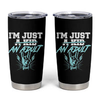 Funny Rock N Roll Lover Tumbler Cup I Am Just A Kid Adulthood Saying - Wonder Print Shop