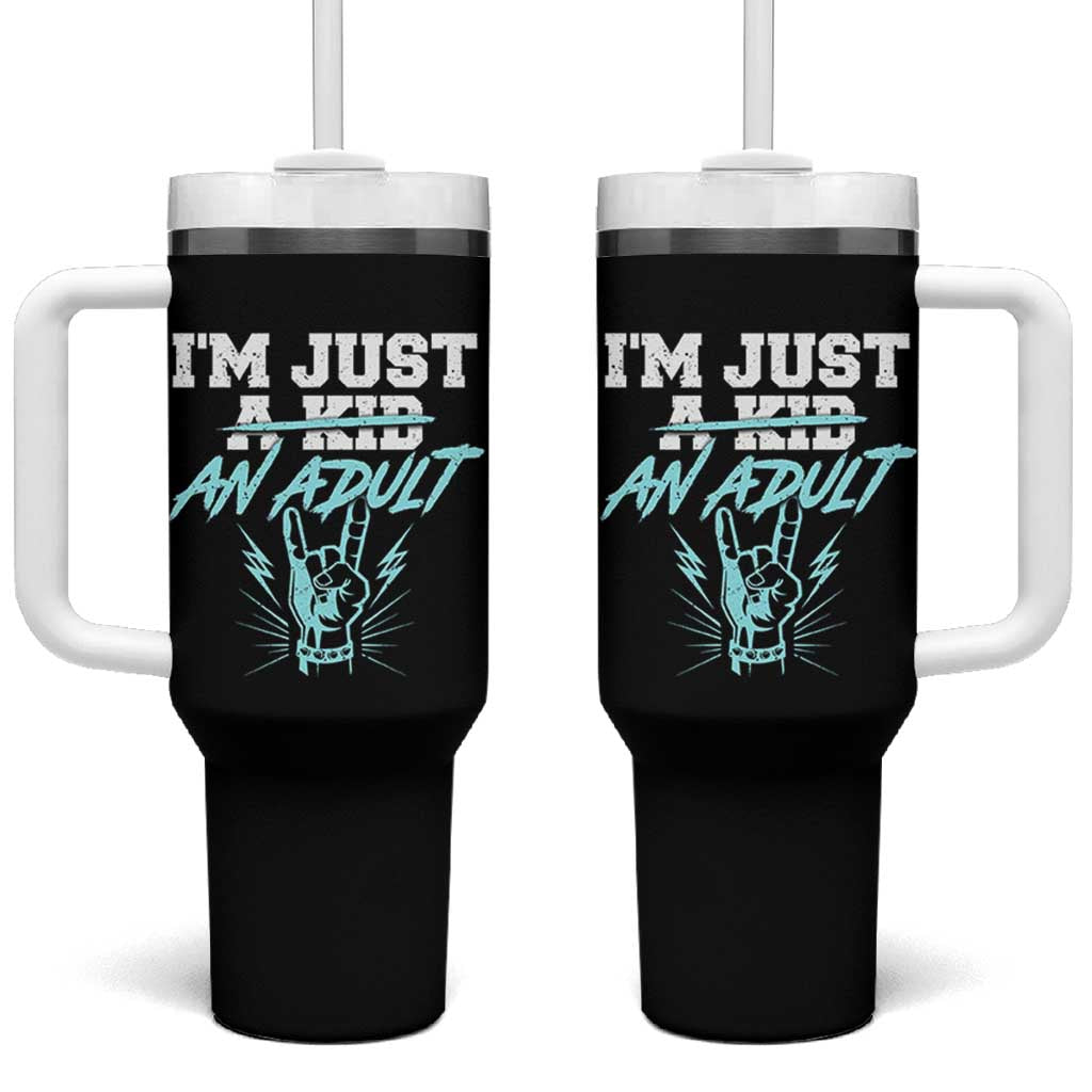 Funny Rock N Roll Lover Tumbler With Handle I Am Just A Kid Adulthood Saying - Wonder Print Shop