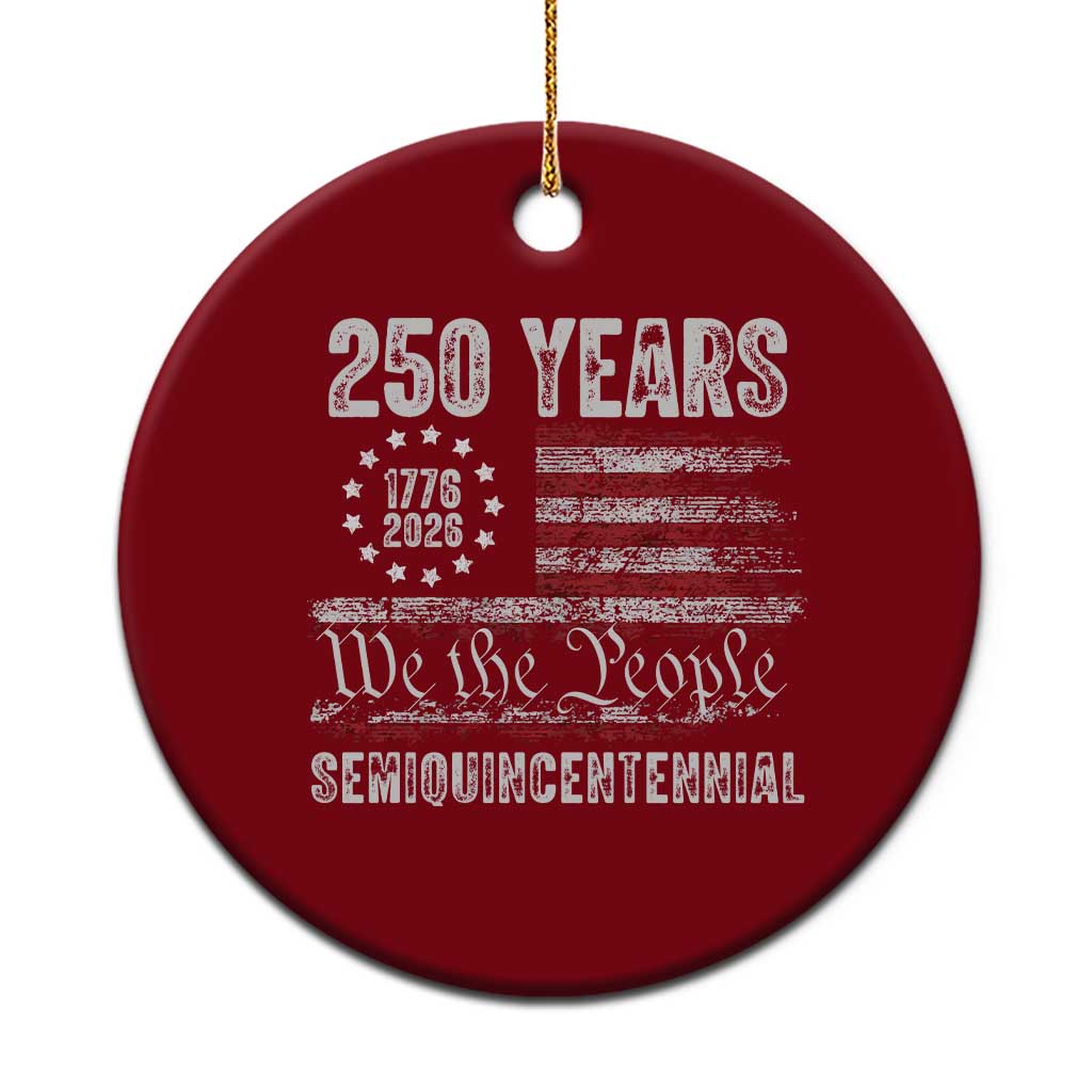 250 Years Semiquincentennial Ceramic Ornament 250th America Anniversary Independence Day USA Flag - Wonder Print Shop