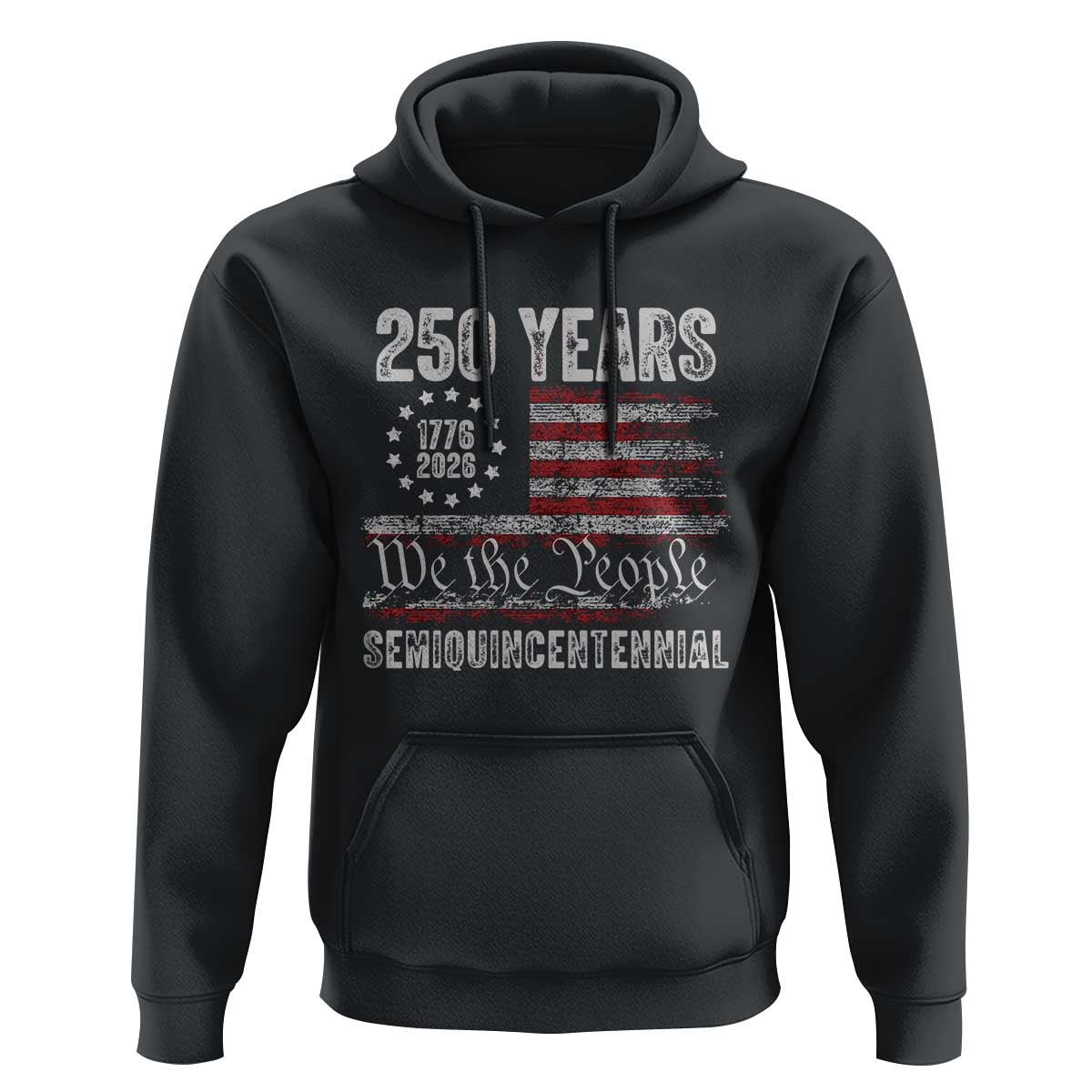 250 Years Semiquincentennial Hoodie 250th America Anniversary Independence Day USA Flag - Wonder Print Shop