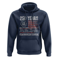 250 Years Semiquincentennial Hoodie 250th America Anniversary Independence Day USA Flag - Wonder Print Shop