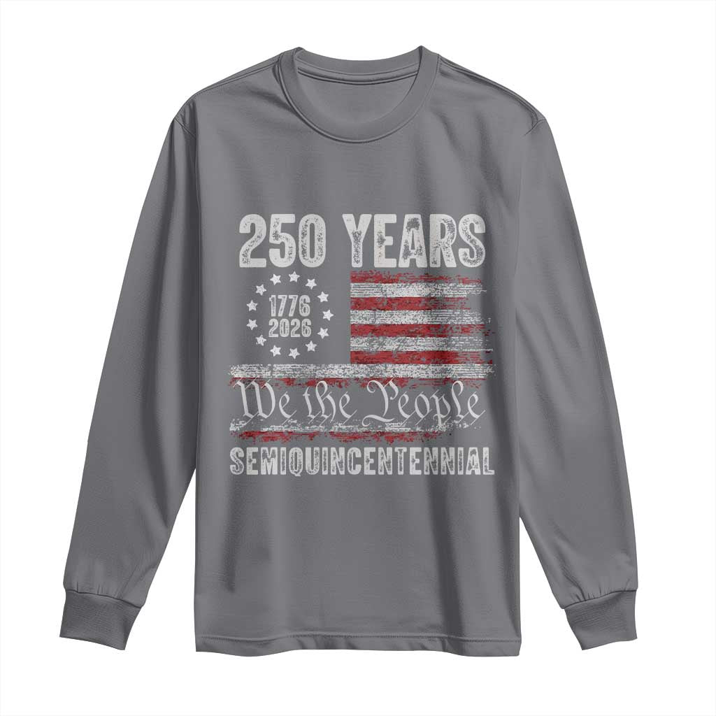 250 Years Semiquincentennial Long Sleeve Shirt 250th America Anniversary Independence Day USA Flag - Wonder Print Shop