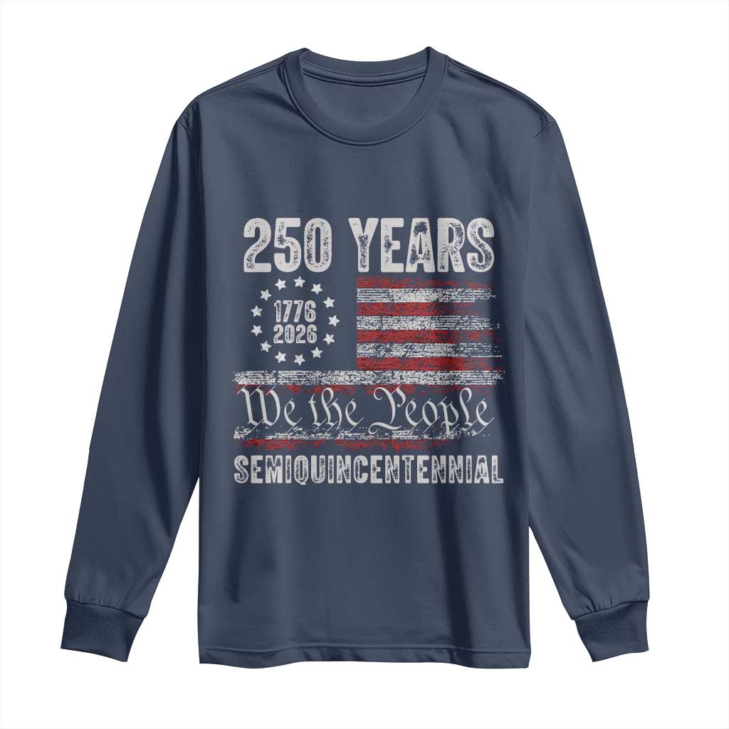 250 Years Semiquincentennial Long Sleeve Shirt 250th America Anniversary Independence Day USA Flag - Wonder Print Shop