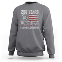 250 Years Semiquincentennial Sweatshirt 250th America Anniversary Independence Day USA Flag - Wonder Print Shop