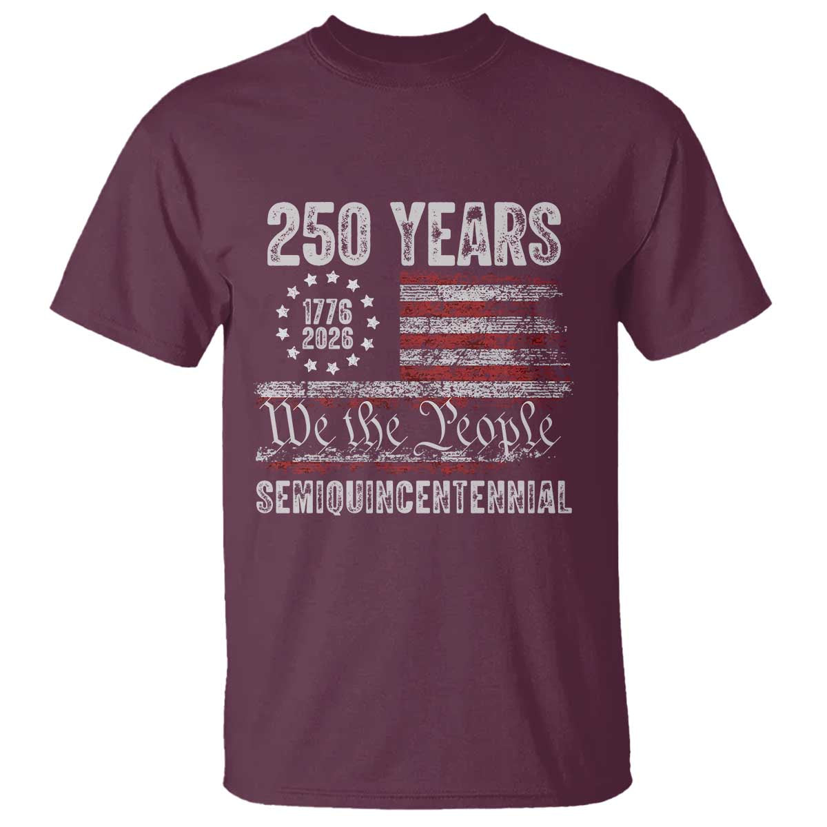 250 Years Semiquincentennial T Shirt 250th America Anniversary Independence Day USA Flag - Wonder Print Shop