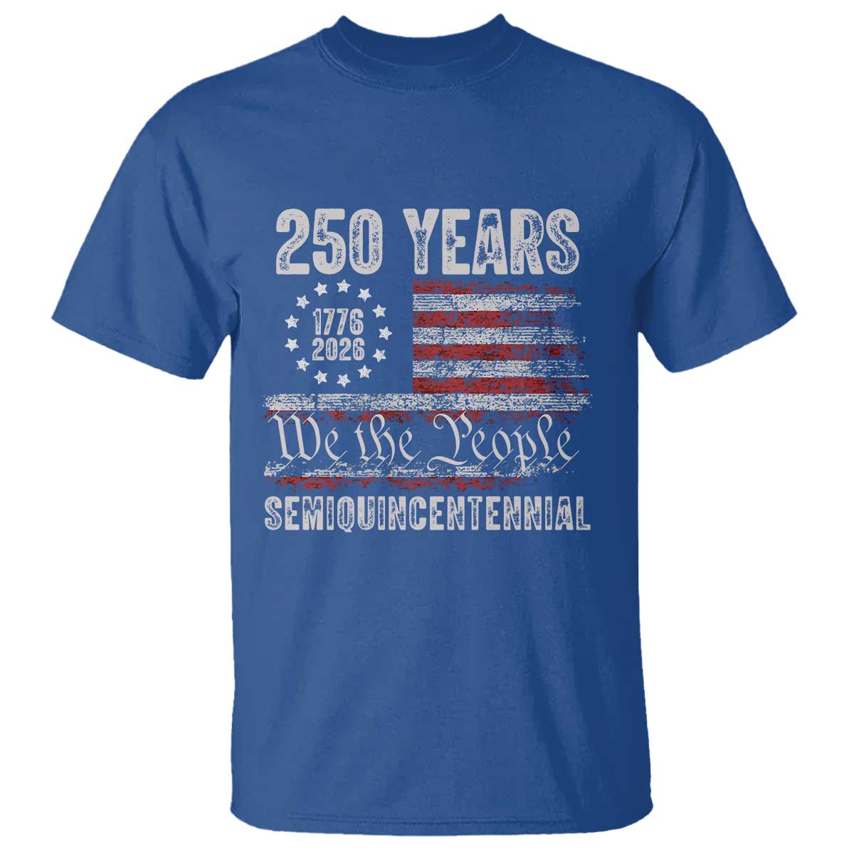 250 Years Semiquincentennial T Shirt 250th America Anniversary Independence Day USA Flag - Wonder Print Shop