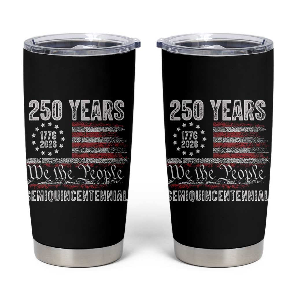 250 Years Semiquincentennial Tumbler Cup 250th America Anniversary Independence Day USA Flag - Wonder Print Shop