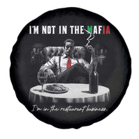 Funny Italian American Mafia Gangster Spare Tire Cover I Am Not In The Mafia I'm In The Restaurant Business - Wonder Print Shop
