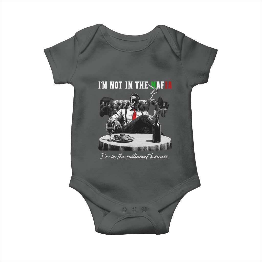 Funny Italian American Mafia Gangster Baby Onesie I Am Not In The Mafia I'm In The Restaurant Business - Wonder Print Shop