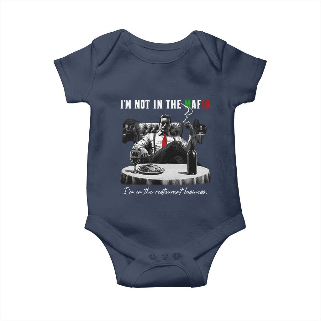 Funny Italian American Mafia Gangster Baby Onesie I Am Not In The Mafia I'm In The Restaurant Business - Wonder Print Shop