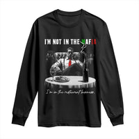Funny Italian American Mafia Gangster Long Sleeve Shirt I Am Not In The Mafia I'm In The Restaurant Business - Wonder Print Shop