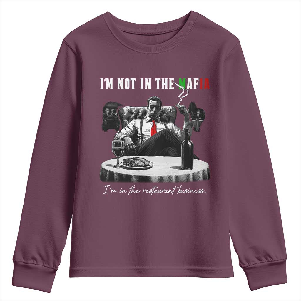 Funny Italian American Mafia Gangster Youth Sweatshirt I Am Not In The Mafia I'm In The Restaurant Business - Wonder Print Shop