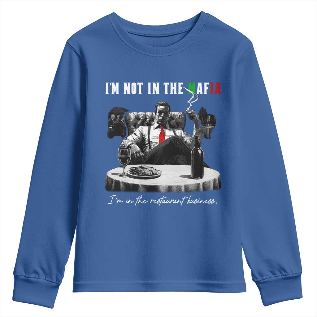 Funny Italian American Mafia Gangster Youth Sweatshirt I Am Not In The Mafia I'm In The Restaurant Business - Wonder Print Shop