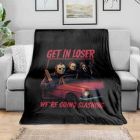 Funny Halloween Horror Slasher Throw Blanket Get In Loser We Are Going Slashing - Wonder Print Shop