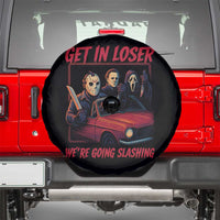 Funny Halloween Horror Slasher Spare Tire Cover Get In Loser We Are Going Slashing - Wonder Print Shop