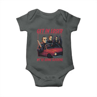 Funny Halloween Horror Slasher Baby Onesie Get In Loser We Are Going Slashing - Wonder Print Shop