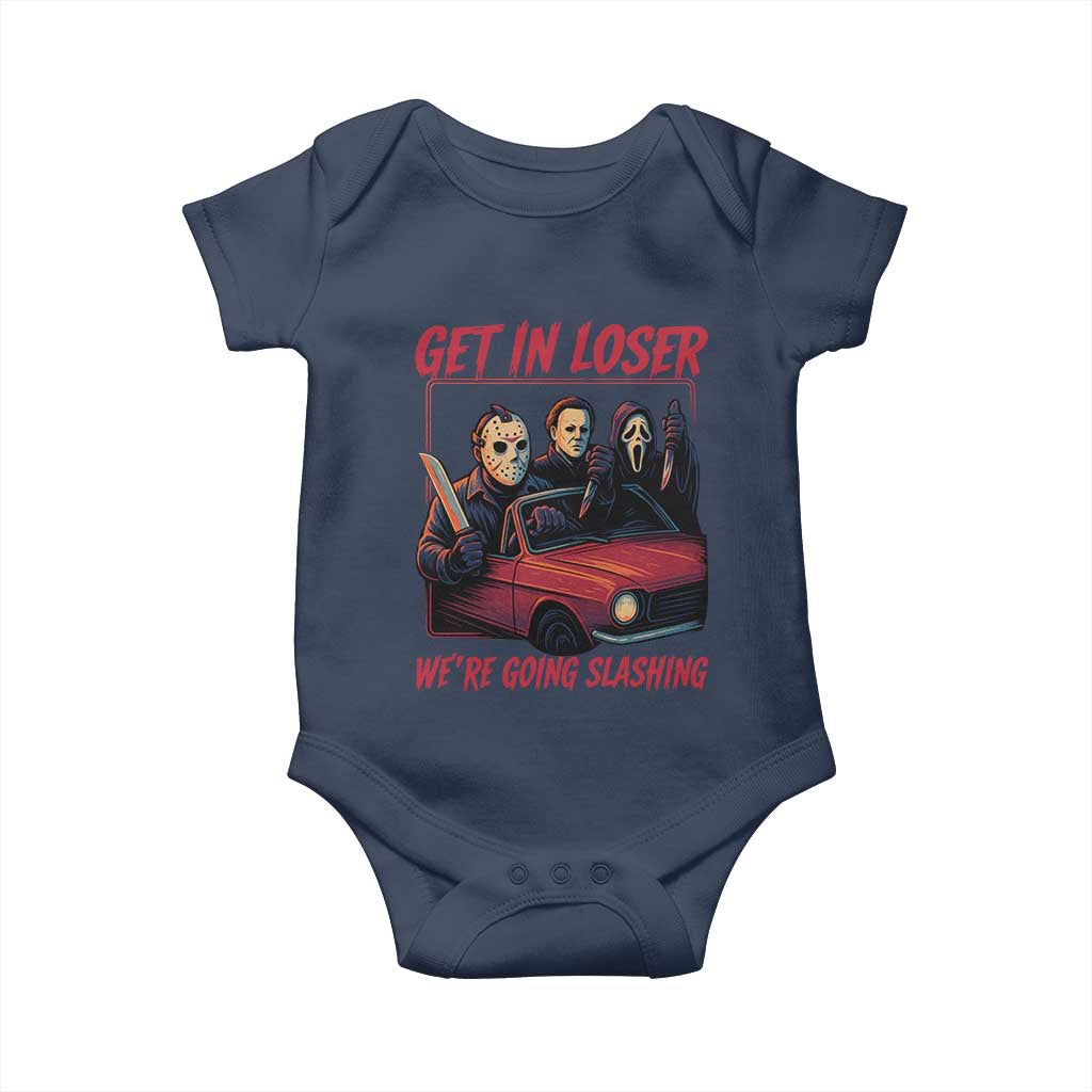 Funny Halloween Horror Slasher Baby Onesie Get In Loser We Are Going Slashing - Wonder Print Shop