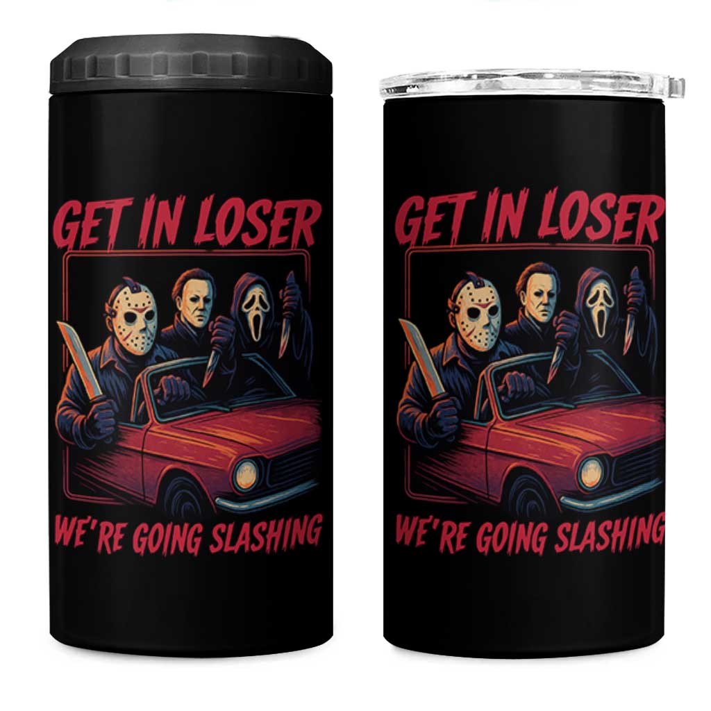 Funny Halloween Horror Slasher 4 in 1 Can Cooler Tumbler Get In Loser We Are Going Slashing - Wonder Print Shop