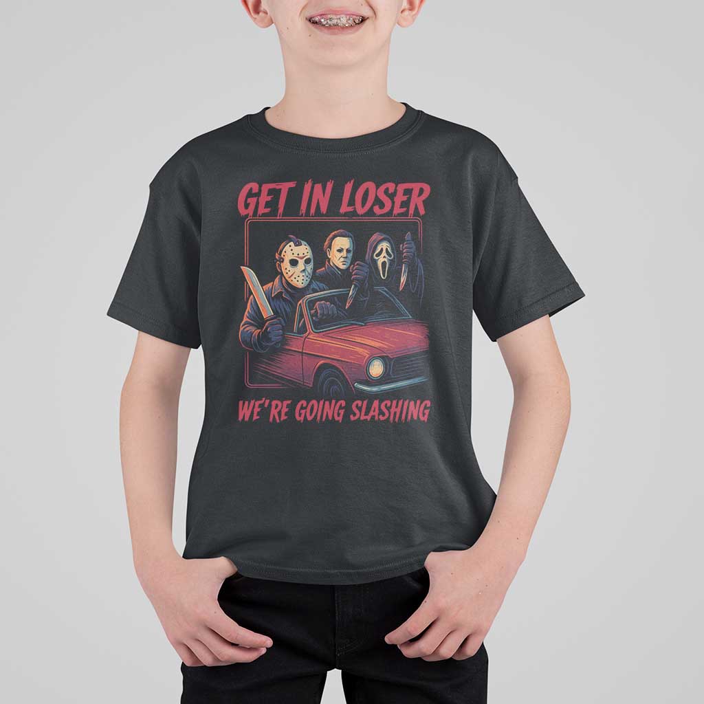 Funny Halloween Horror Slasher T Shirt For Kid Get In Loser We Are Going Slashing - Wonder Print Shop