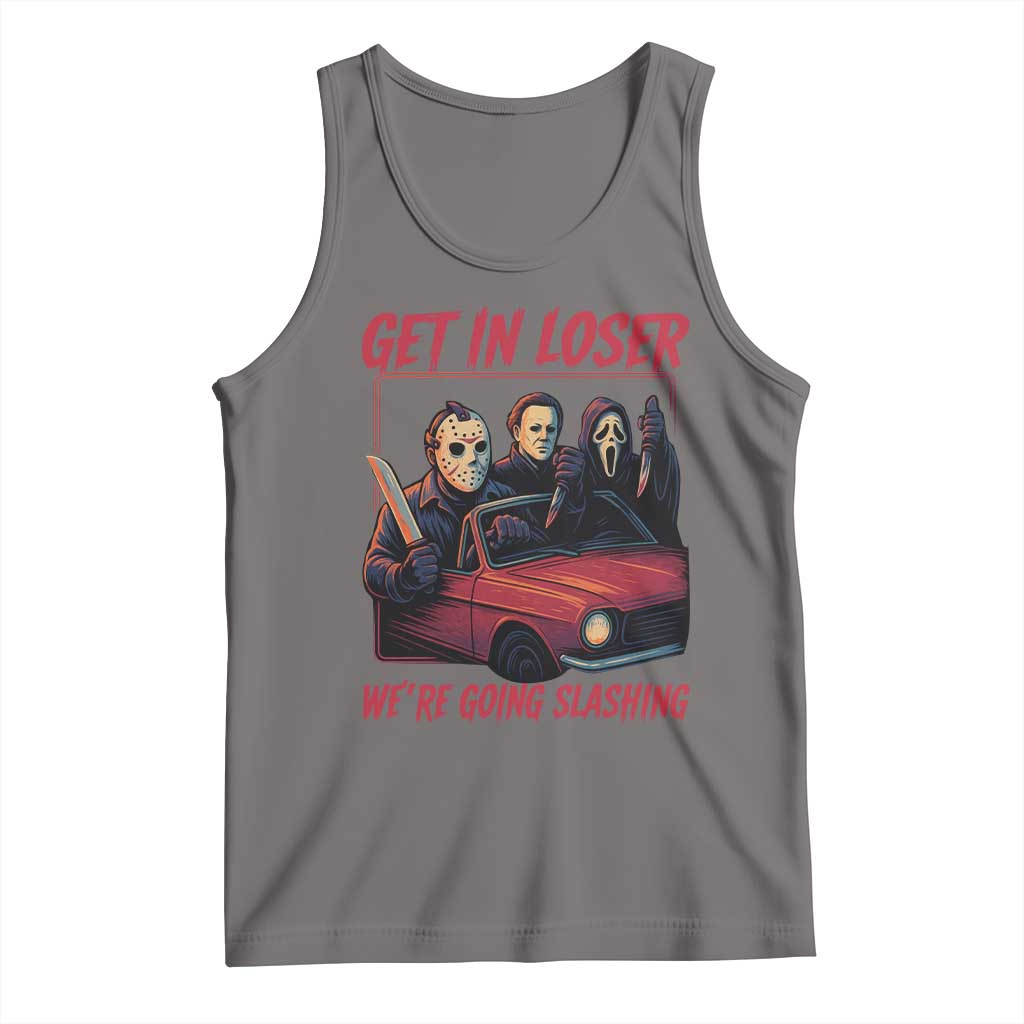 Funny Halloween Horror Slasher Tank Top Get In Loser We Are Going Slashing - Wonder Print Shop