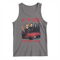 Funny Halloween Horror Slasher Tank Top Get In Loser We Are Going Slashing - Wonder Print Shop