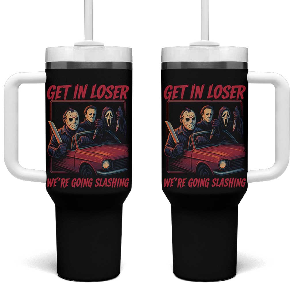 Funny Halloween Horror Slasher Tumbler With Handle Get In Loser We Are Going Slashing - Wonder Print Shop