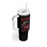 Funny Halloween Horror Slasher Tumbler With Handle Get In Loser We Are Going Slashing - Wonder Print Shop