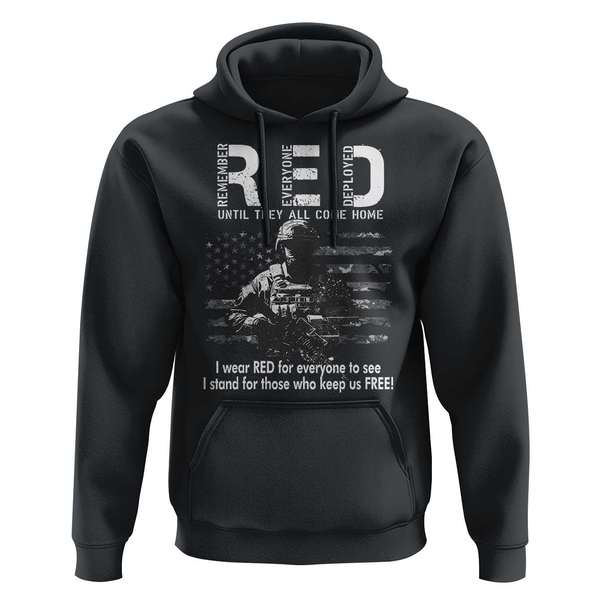 RED Friday Hoodie I Wear Red For Everyone To See I Stand For Those Who Keep Us Free Military - Wonder Print Shop