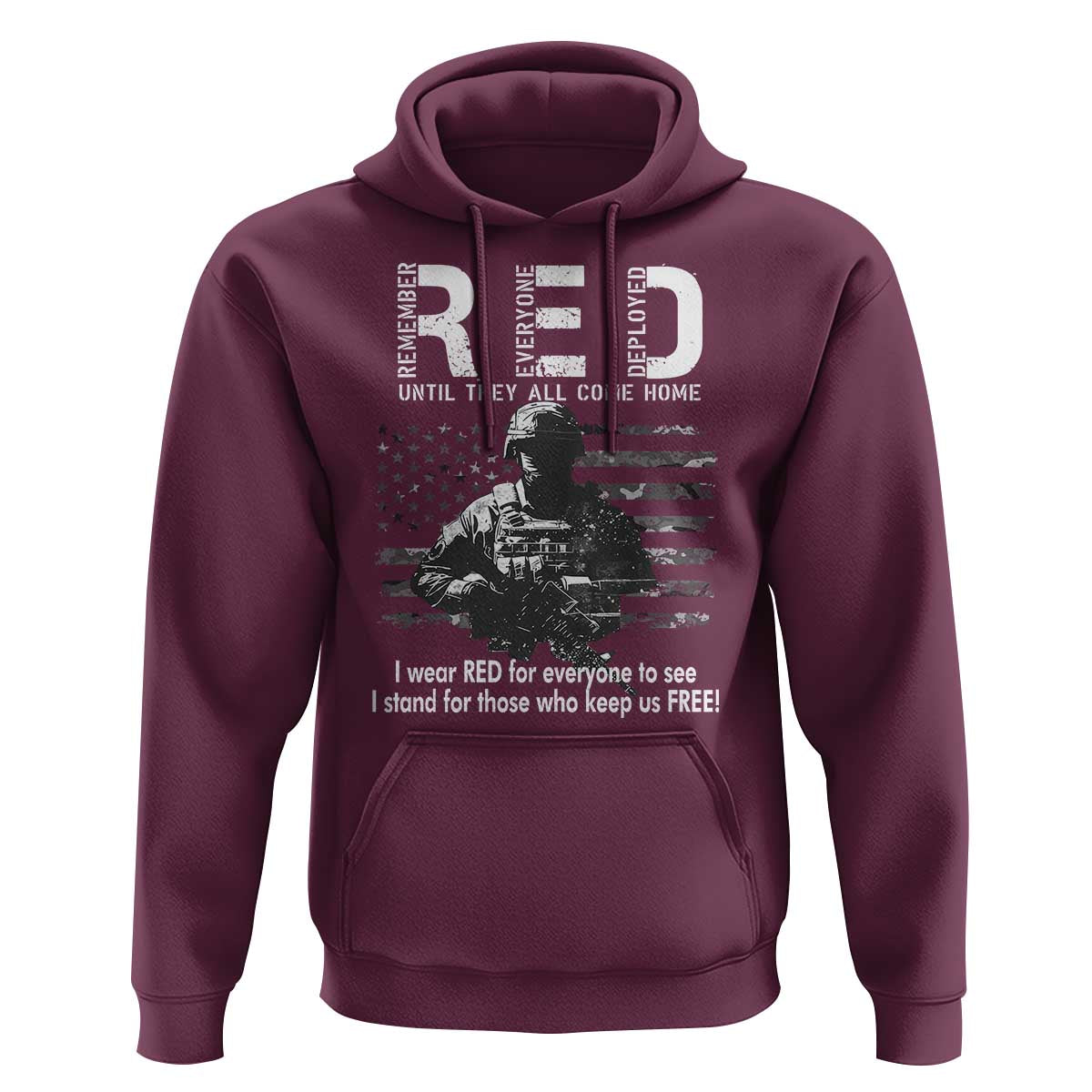 RED Friday Hoodie I Wear Red For Everyone To See I Stand For Those Who Keep Us Free Military - Wonder Print Shop