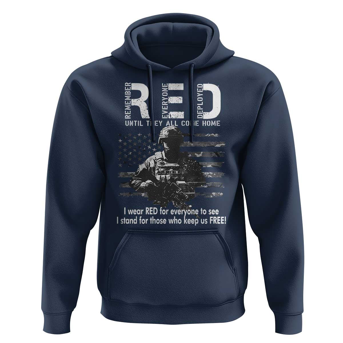 RED Friday Hoodie I Wear Red For Everyone To See I Stand For Those Who Keep Us Free Military - Wonder Print Shop