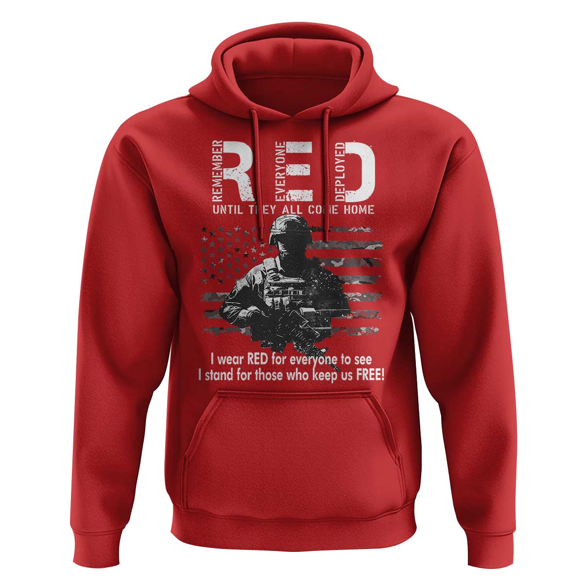 RED Friday Hoodie I Wear Red For Everyone To See I Stand For Those Who Keep Us Free Military - Wonder Print Shop