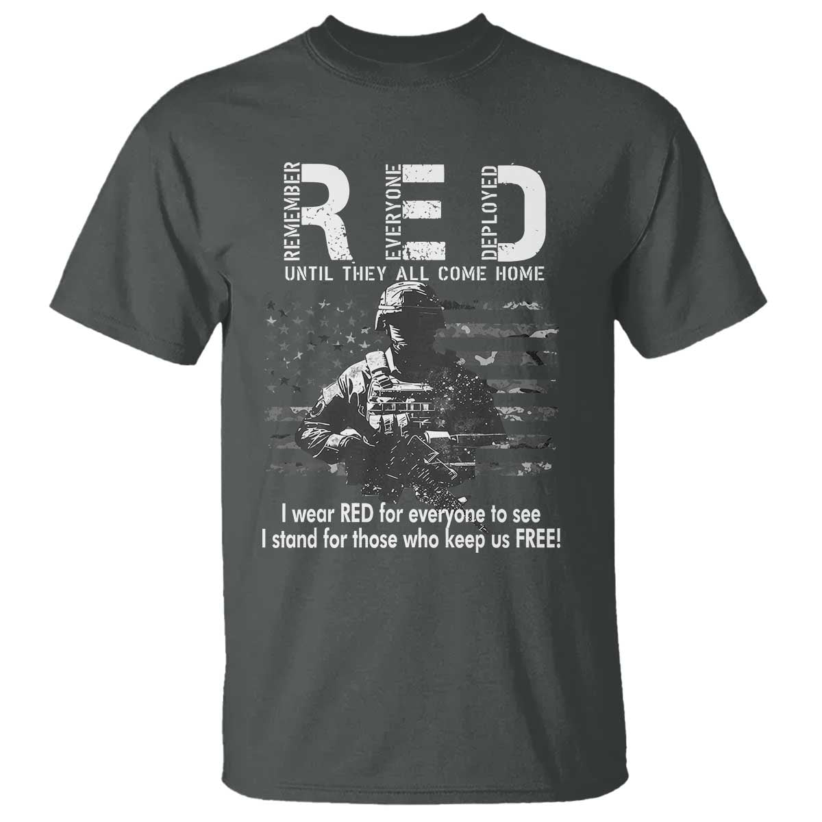 RED Friday T Shirt I Wear Red For Everyone To See I Stand For Those Who Keep Us Free Military - Wonder Print Shop