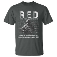 RED Friday T Shirt I Wear Red For Everyone To See I Stand For Those Who Keep Us Free Military - Wonder Print Shop