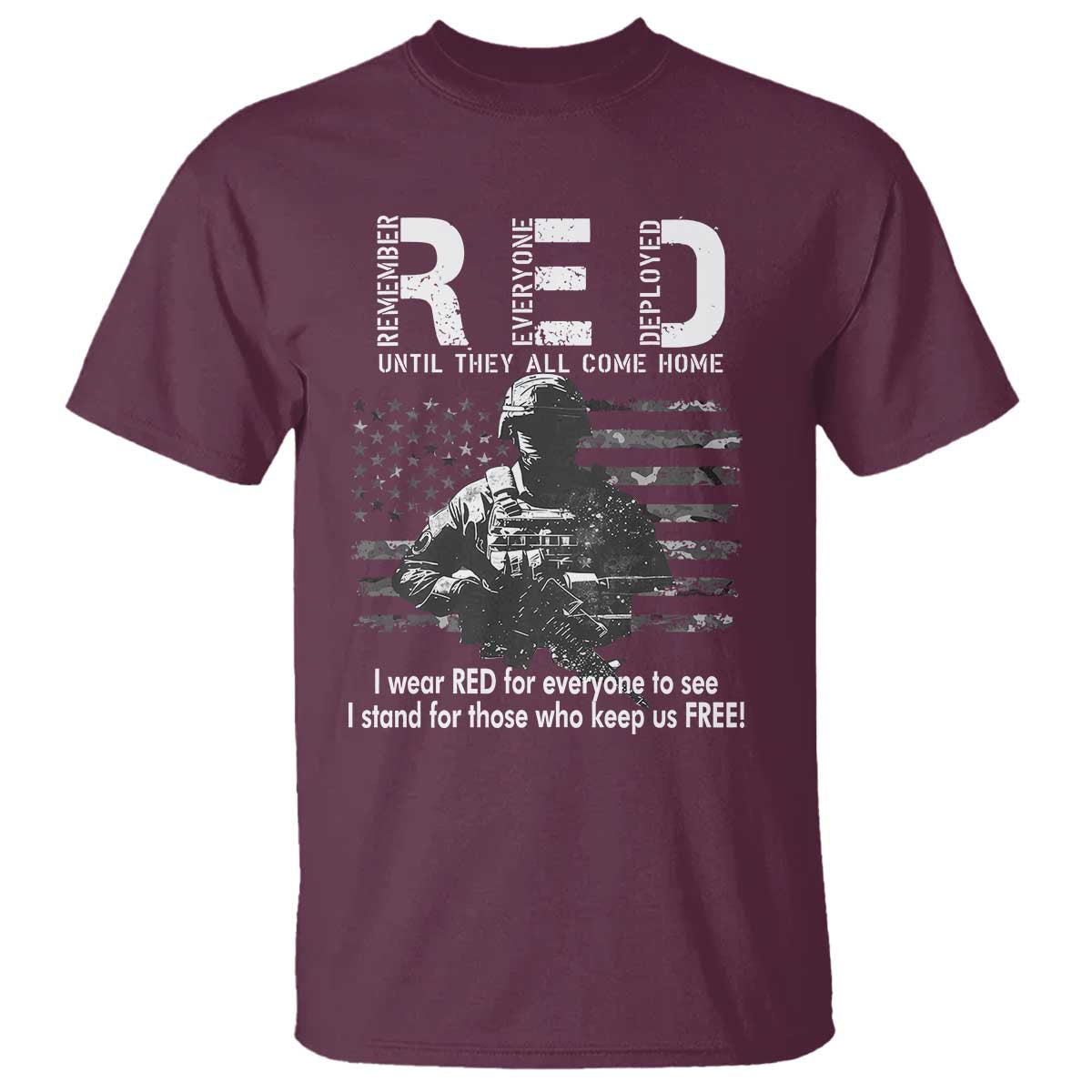 RED Friday T Shirt I Wear Red For Everyone To See I Stand For Those Who Keep Us Free Military - Wonder Print Shop
